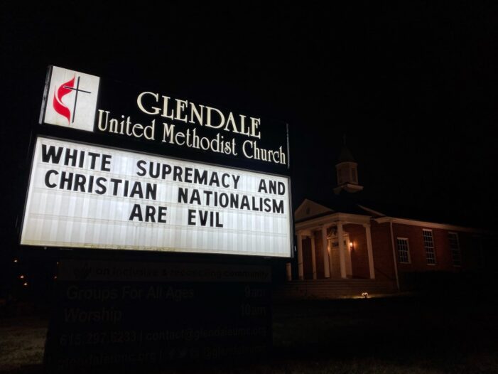White Supremacy and Christian Nationalism are Evil - Sign at Glendale United Methodist Church Nashville TN UMC (Custom) (2)